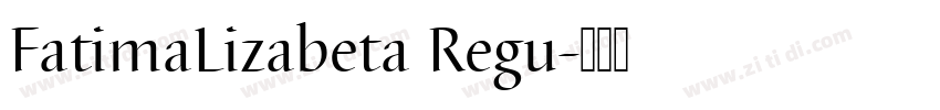 FatimaLizabeta Regu字体转换